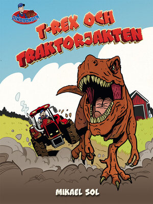 cover image of T-rex och traktorjakten (Läs & Lyssna)